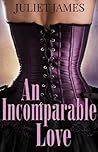 An Incomparable Love; Heroines on the Run; ( Book 3 ) An Incomparable Love; Heroines on the Run; ( Book 3 )