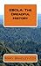 EBOLA: The Dreadful History