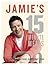 Jamie's 15-Minute Meals by Jamie Oliver