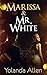 Marissa & Mr. White: (Sexy Contemporary Romance)
