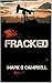 Fracked