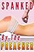 Spanked by the Preacher (Spanking Series #2)