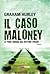 Il caso Maloney