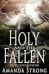 Holy and the Fallen by Amanda  Strong