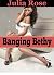 Banging Bethy: A Taboo Brat...