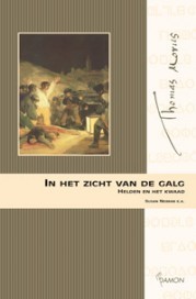 In het zicht van de galg. Helden en het kwaad