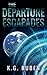 The Departure Escapades: Break the rules of the world