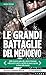 Le grandi battaglie del Med...