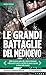 Le grandi battaglie del Medioevo