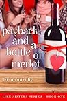 Payback and a Bottle of Merlot by Bria Marche