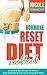 Hormone Reset Diet: 30 Quick & Easy Recipes To Balance Your Hormones & Lose Up To 5 Pounds A Week