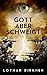 Gott aber schweigt: Thriller mit Tiefgang (German Edition)