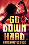 Go Down Hard