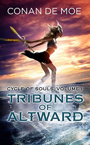 Tribunes of Altward (Cycle of Souls #1)