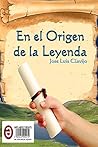 En el Origen de la Leyenda (La Leyenda de la Bruja de la Bellota nº 2) (Spanish Edition)