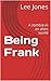 Being Frank - A zombie in an alien world