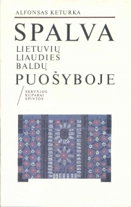 Spalva lietuvių liaudies baldų puošyboje. Skrynios, kuparai, spintos (Hardcover)