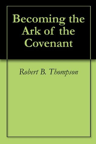 Becoming the Ark of the Covenant
