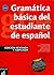 Gramática básica del estudiante de español A1-A2-B1 by Rosario Alonso Raya