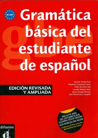 Gramática básica del estudiante de español A1-A2-B1: Gramática básica del estudiante de español A1-A2-B1 (Spanish Edition)