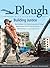 Plough Quarterly No. 2 by Noel Castellanos