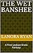 The Wet Banshee: A First Lesbian Erotic Fantasy