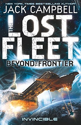 Invincible (The Lost Fleet: Beyond the Frontier, #2)