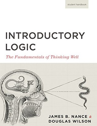 Introductory Logic: The Fundamentals of Thinking Well: Student Handbook (Paperback)
