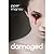 Damaged