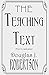 The Teaching Text