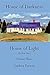 House of Darkness House of Light: The True Story Volume Three