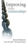 Improving Your Relationships (The Essential Skills Series Book 4)