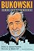 Bukowski For Beginners