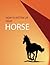 HOW TO FATTEN UP YOUR HORSE by R. M