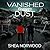 Vanished from Dust (Vanishe...