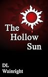 The Hollow Sun by D.L. Wainright