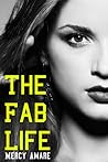 The Fab Life by Mercy Amare