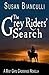 The Grey Riders' Search