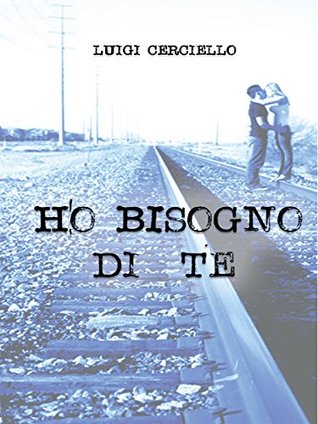 Ho bisogno di te (Kindle Edition)