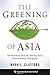 The Greening of Asia: The B...