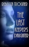 The Last Keeper's Daughter