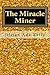 The Miracle Miner