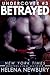 Betrayed (Undercover, #3)