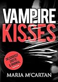 Vampire Kisses: Nick's Story