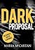 Dark Proposal