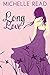 Long Love (The Centuries of...