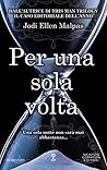 Per una sola volta by Jodi Ellen Malpas