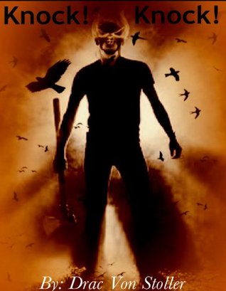 Knock! Knock! (31 Horrifying Tales From The Dead Book 3)