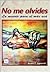 No Me Olvides: La Muerte Para El Mas Acá