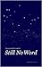 Still No Word by Shannon Webb-Campbell Still No Word by Shannon Webb-Campbell